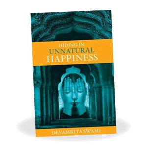 Hiding in Unnatural Happiness